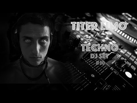 #20.TiterLimo@TechnoDjSet [Tracklist]