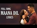 Maana Dil (Lyrics) Good Newwz | B Praak, Tanishk Bagchi (Full Song)