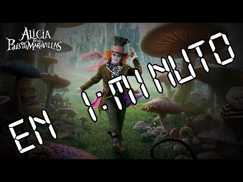 ALICIA EN EL PAÍS DE LAS MARAVILLAS EN 1 MINUTO