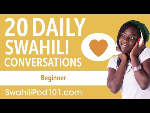 20 Daily Swahili Conversations - Swahili Practice for Beginners