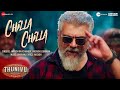 Chilla Chilla Thunivu Ajith Kumar H Vinoth Anirudh Ghibran Full Song