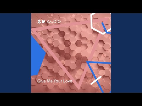 Give Me Your Love