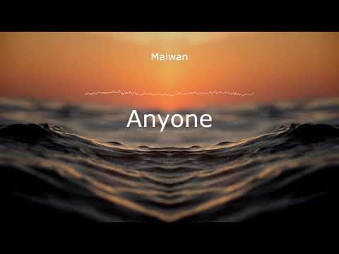 Maiwan- Anyone *Epidemic Sound*