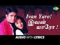 Ivan Yaaro With Lyrics Goutham Menon Harris Jayaraj R Madhavan P Unni Krishnan Harini