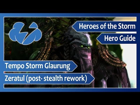 T/S Glaurung – New Zeratul guide (post- stealth rework)– Heroes of the Storm