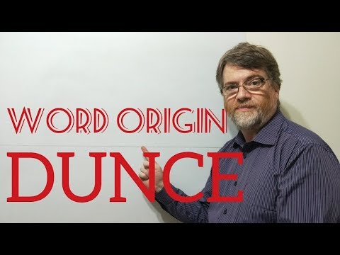 English Tutor Nick P Word Origins (80) Dunce