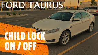 Ford Taurus - How to activate CHILD LOCK (2010-2019)