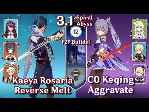 Spiral Abyss 3.1 - F2P Kaeya Reverse Melt & C0 Keqing Aggravate | Floor 12 9 Stars | Genshin Impact