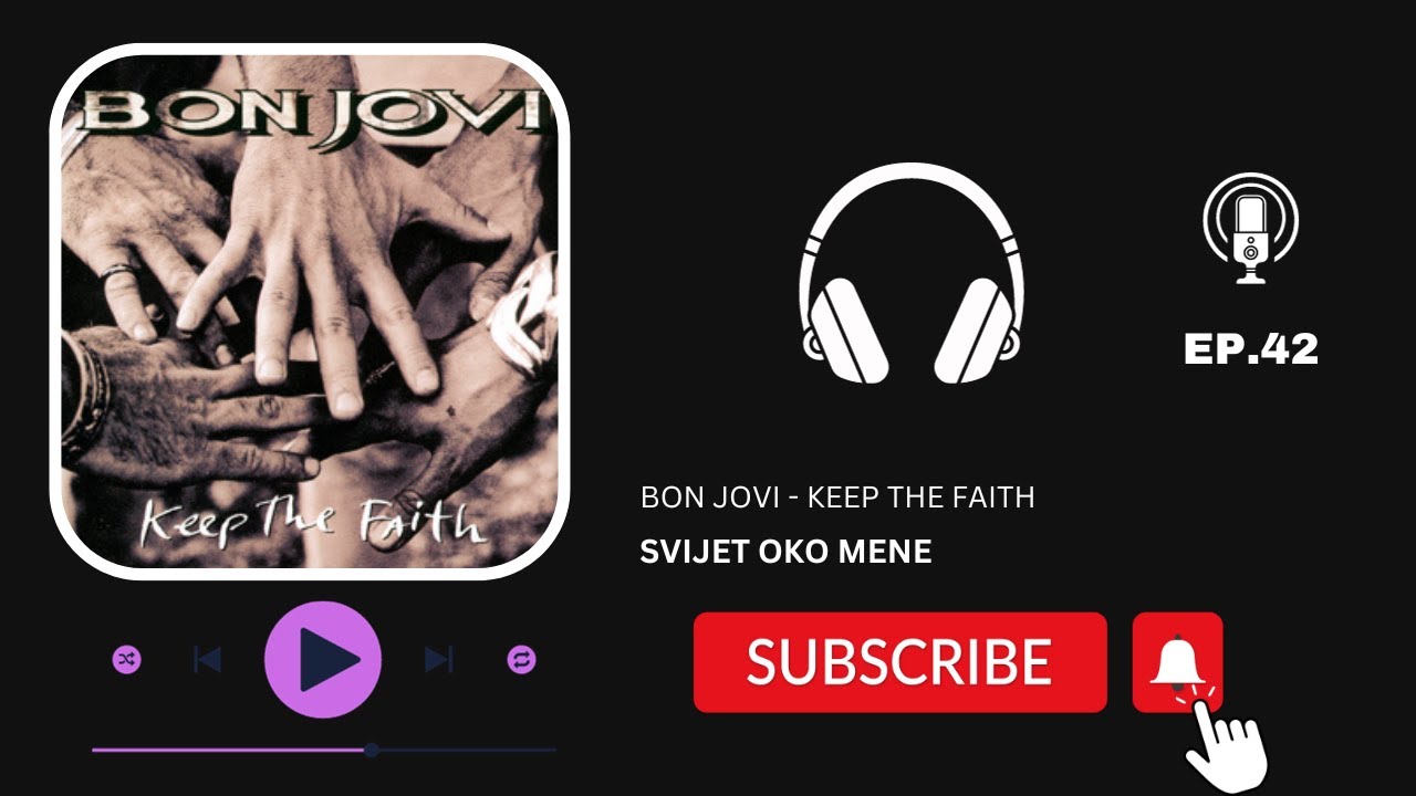 KEEP THE FAITH - Bon Jovi EP.42