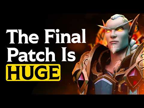 Patch 11.2.7 Is Absolutely MASSIVE, And WoW Needs It