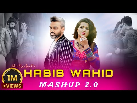 Habib Wahid Mashup - Mr KANFOOL | Part 2 | Bangla New Song | 2025