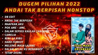 Download lagu DUGEM ANDAI TAK BERPISAH REMIX NONSTOP PILIHAN 2022 [ DJ FAJAR ZEN ] mp3