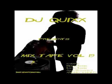 DJ Quixx - Mix Tape Vol 19 (2004 Dancehall Mix)
