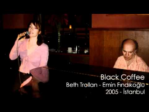 Black Coffee - Beth Trollan - Emin Fındıkoğu