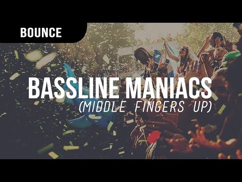 Bombs Away, Peep This & Bounce Inc - Bassline Maniacs (Middle Fingers Up)