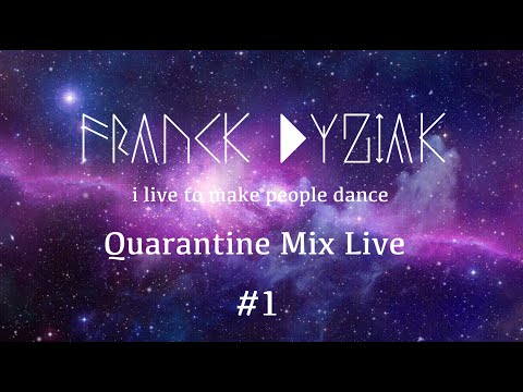 Quarantine Mix Live by Franck Dyziak