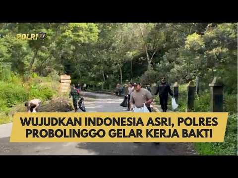 WUJUDKAN INDONESIA ASRI, POLRES PROBOLINGGO GELAR KERJA BAKTI