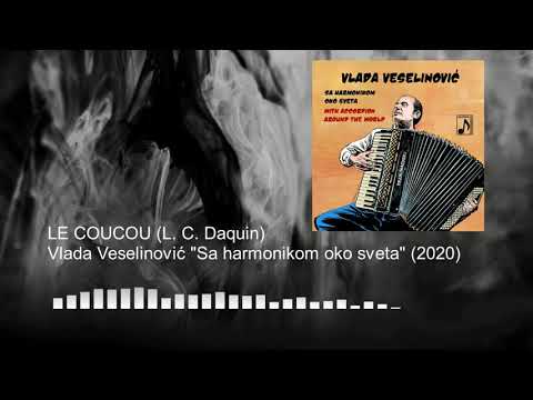 Vlada Veselinović: LE COUCOU - L. C. Daquin [harmonika/accordion/instrumental]