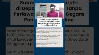 Suami di Depok Aniaya Istri hingga Buta gegara Ponsel Game Online, Pelaku Ditangkap Tanpa Perlawanan