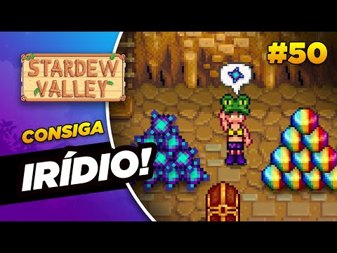 COMO PEGAR MUITO IRÍDIO E FRAGMENTO! Aprenda a jogar Stardew #50