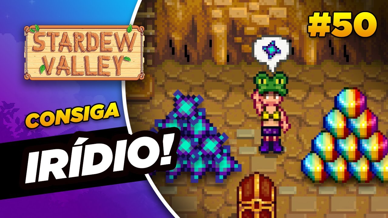 COMO PEGAR MUITO IRÍDIO E FRAGMENTO! Aprenda a jogar Stardew #50