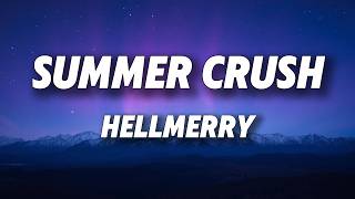 Download lagu HELLMERRY - Summer Crush (Lyrics) mp3