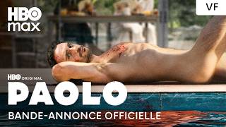 PAOLO | Trailer officiel | HBO Max