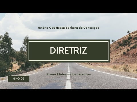 Hino 03 - Diretriz - por Xamã Gideon dos Lakotas - Hinário CNSC Full HD