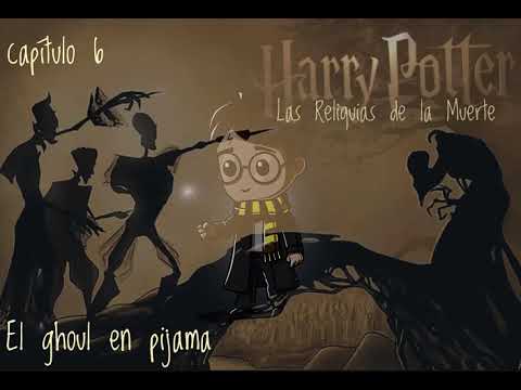 06 El Ghoul En Pijama - Harry Potter Las Reliquias De La Muerte