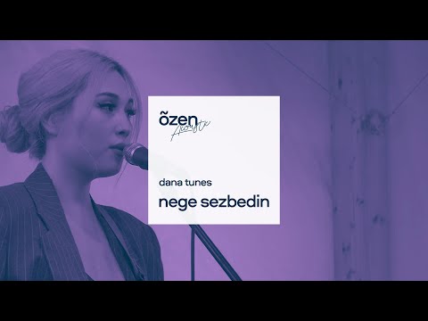 dana tunes - nege sezbedin | Acoustic