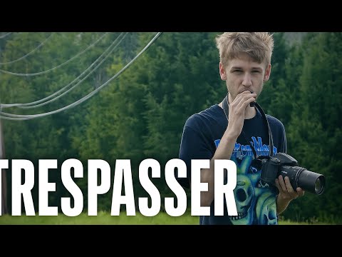 Trespasser got mad at us for recording him!