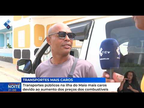 Transportes públicos na ilha do Maio mais caros devido ao aumento dos preços dos combustíveis