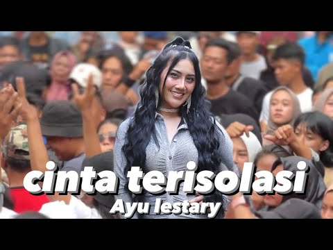 CINTA TERISOLASI - ayu lestari || live show ( mengger girang 08 )