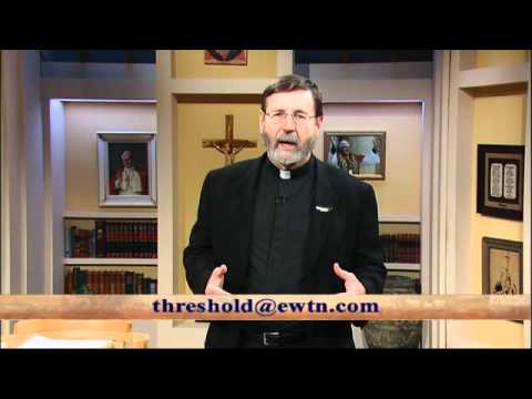 Threshold of Hope - 2012-01-31 - Verbum Domini - Fr Mitch Pacwa SJ
