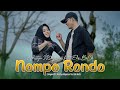 Adistya Mayasari Ft Eko BeCe NOMPO RONDO Official Music Video