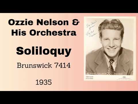 Ozzie Nelson and his orchestra - Soliloquy - 1935
