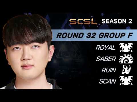 [ENG] SCSL S2 Ro.32 Group F (Royal, Ruin, Scan and Saber) - StarCastTV English