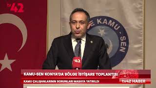 KAMU-SEN KONYA'DA BÖLGE İSTİŞARE TOPLANTISI