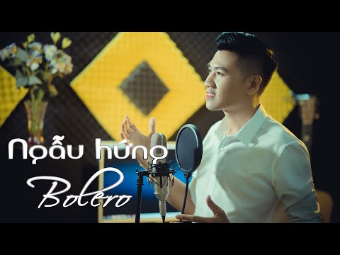 Ngẫu hứng Bolero - Dương Nam Phong