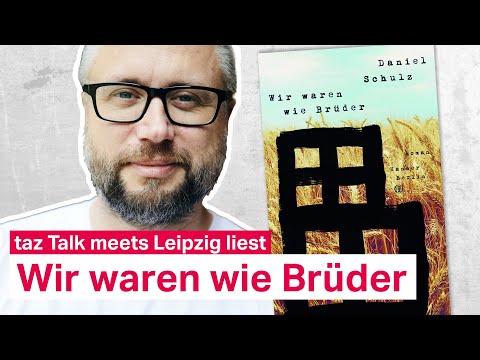 Daniel Schulz: Wir waren wie Brüder – taz Talk Lesefestival