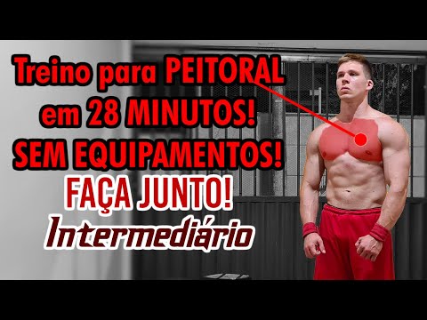 Treino para PEITORAL | 28 MIN. | INTERMEDIÁRIO | Faça Junto!