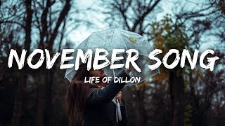 Life Of Dillon - November Song (Lyrics)