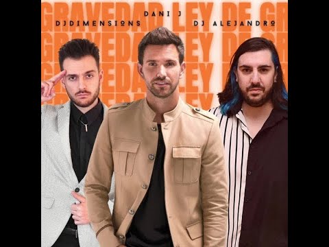 Dani J Feat Dj Dimen5ions Y Dj Alejandro - Ley De Gravedad (Bachata)