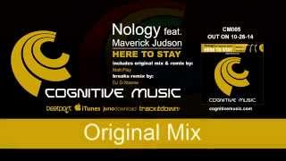 Nology feat. Maverick Judson - Here To Stay (Original Mix) &quot;Out now on Beatport&quot;