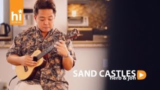 Herb Ohta Jr. & Jon Yamasato - Sand Castles (HiSessions.com Acoustic Live!)