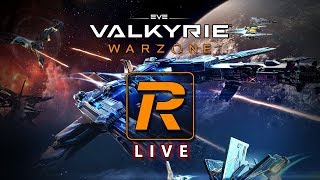 EVE Valkyrie WARZONE is HERE! | No VR vs VR Gameplay | LIVE