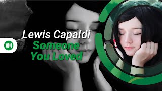 Lewis Capaldi • Someone You Loved [Justus Remix]
