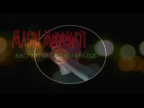 NH2F NEW 2018 - MASIH MENANTI ( KHC | 7Star | JW230 | 486 | LK )