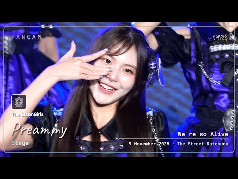 Preammy The Glass Girls - Stage - We’re so Alive The Street Ratchada 4k Fancam 251109