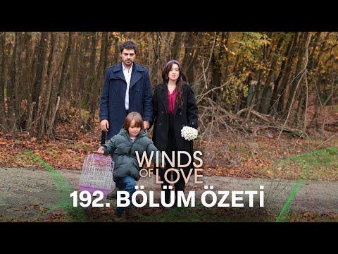 Rüzgarlı Tepe 192. Bölüm Özeti | Winds of Love Episode 192 Recap (Eng Sub)